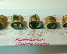 INVOLTINI DI ZUCCHINE ALLA SERAFINO